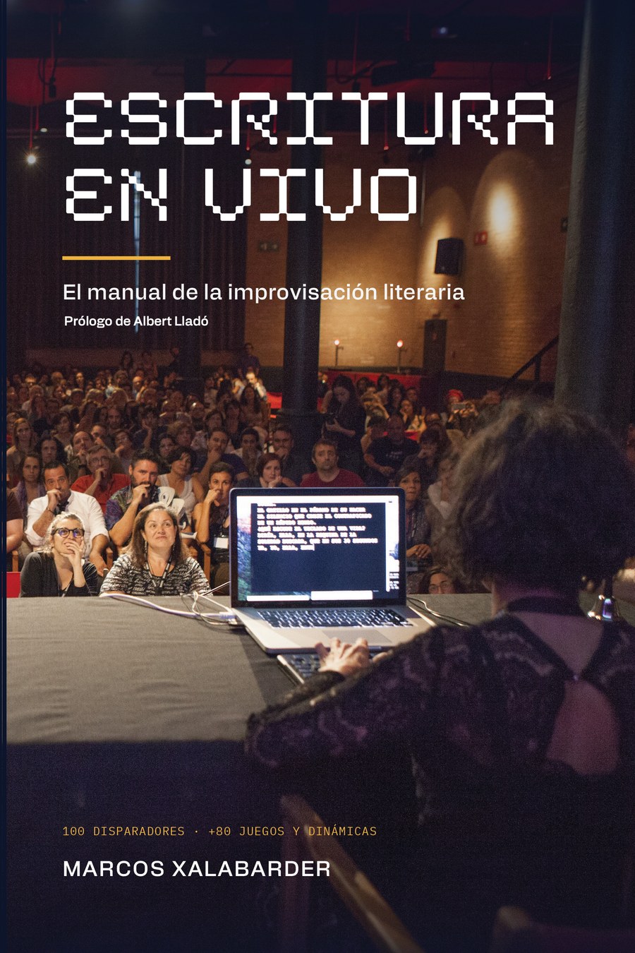 Escritura en Vivo, el manual de la improvisación literaria